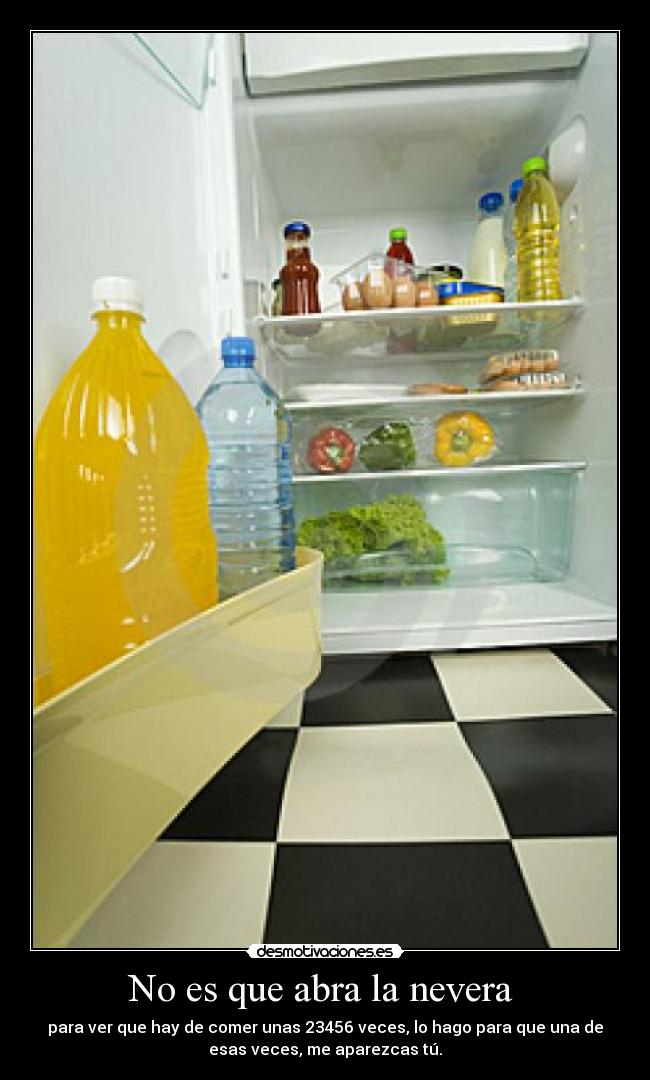 carteles querer el nevera comermelo desmotivaciones