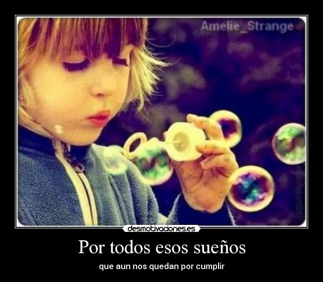 Por todos esos sueños -