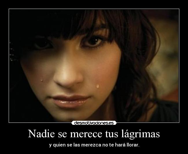 Nadie se merece tus lágrimas - 