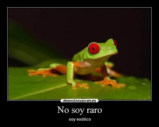 No soy raro - 