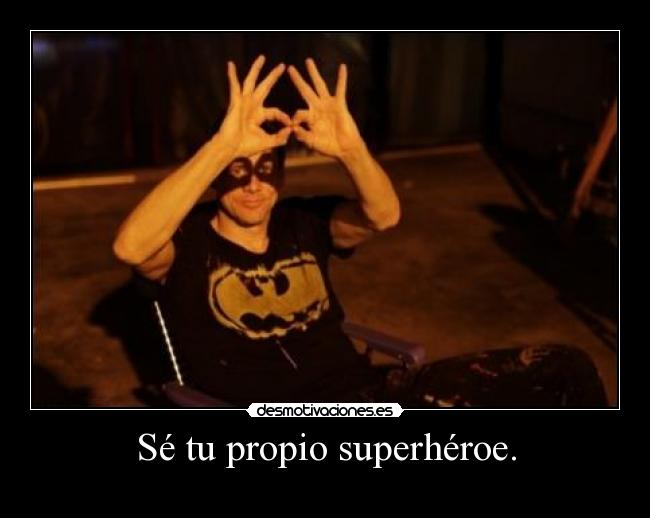 carteles superheroe desmotivaciones