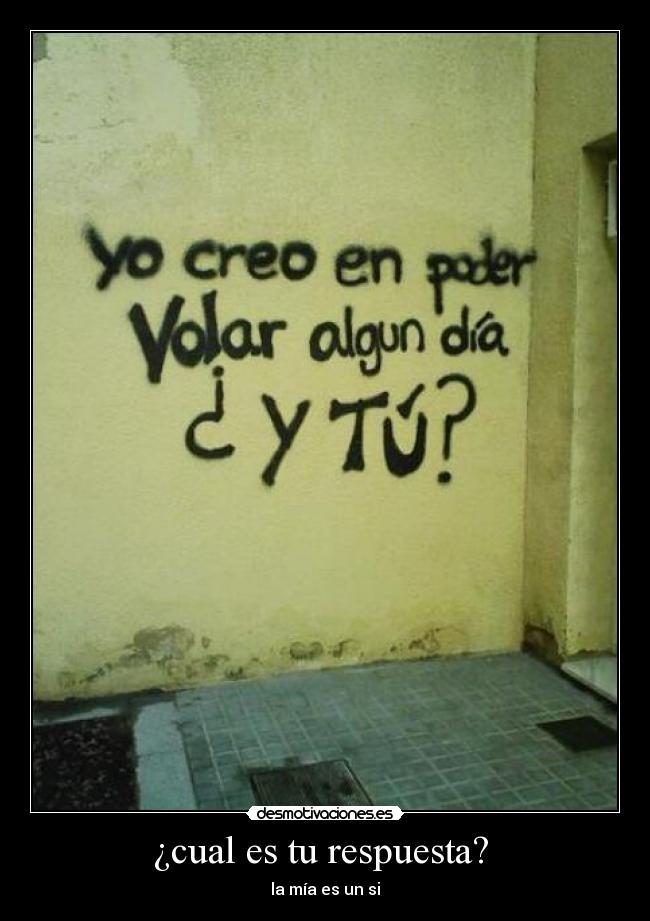 ¿cual es tu respuesta?  - 