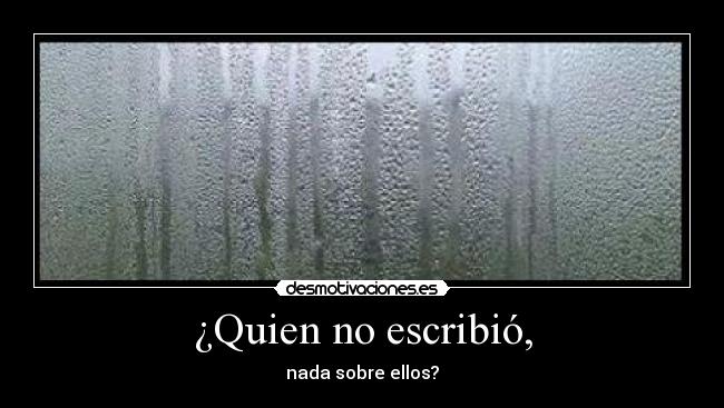 ¿Quien no escribió, -