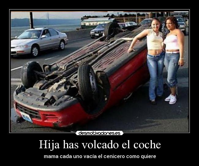 Hija has volcado el coche -