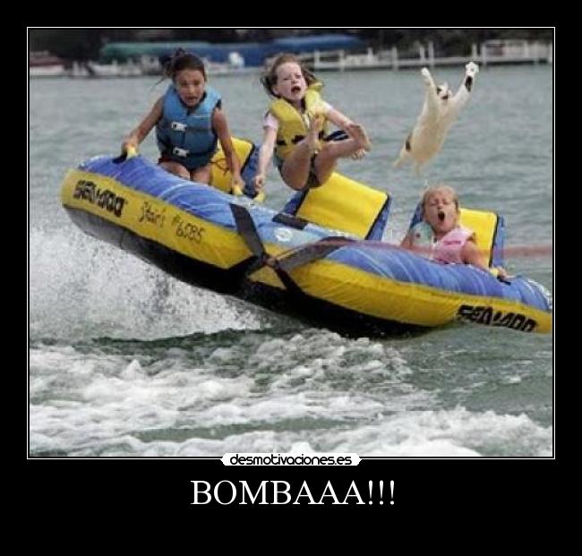 BOMBAAA!!! -