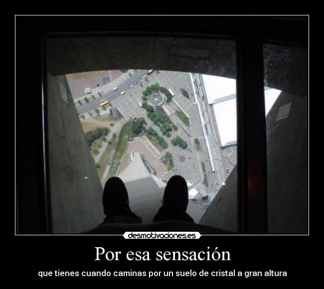 Por esa sensación -