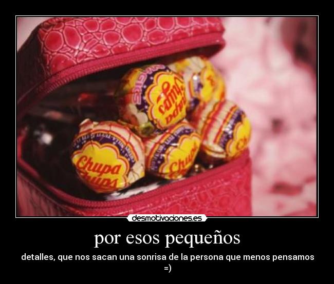 por esos pequeños -