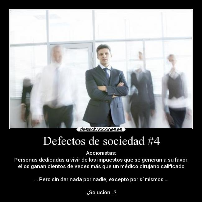 Defectos de sociedad #4 -