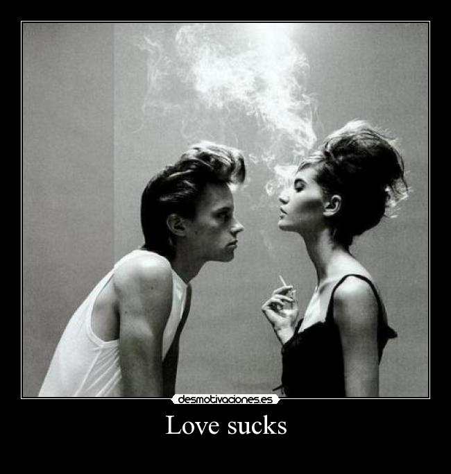 Love sucks - 