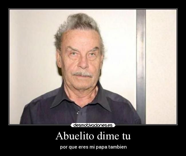 Abuelito dime tu - 