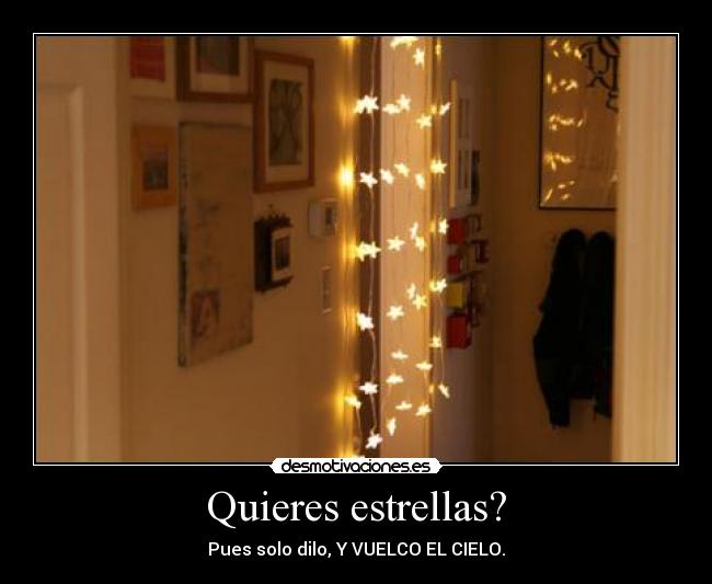 Quieres estrellas? - 