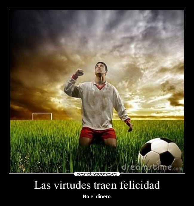 Las virtudes traen felicidad - 