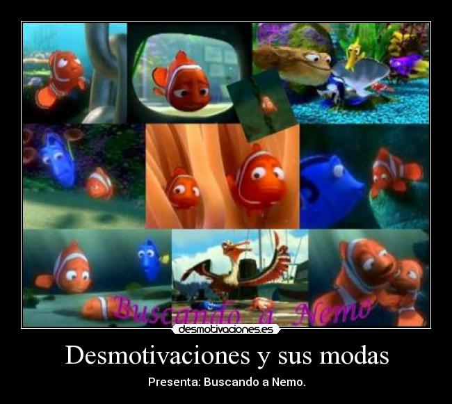 Desmotivaciones y sus modas - 