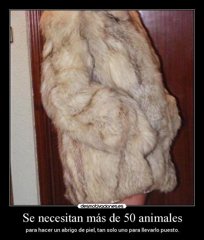 Se necesitan más de 50 animales -
