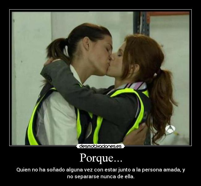 Porque... -