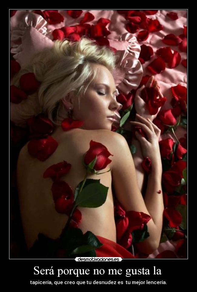 Será porque no me gusta la -