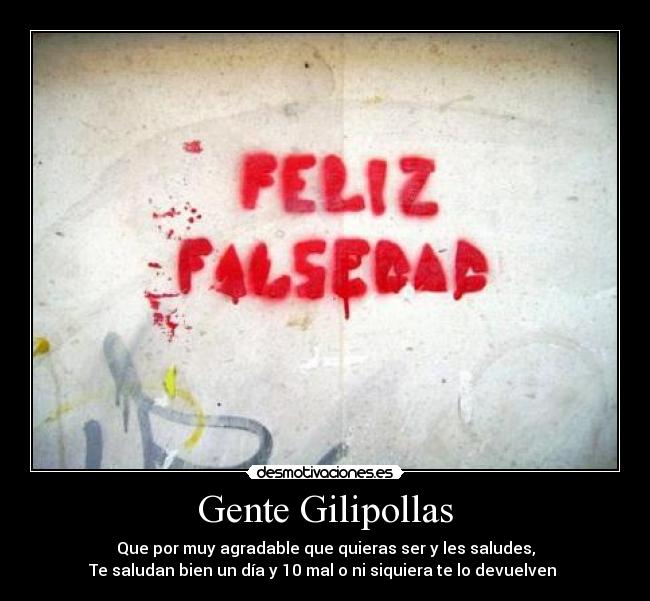 Gente Gilipollas - 