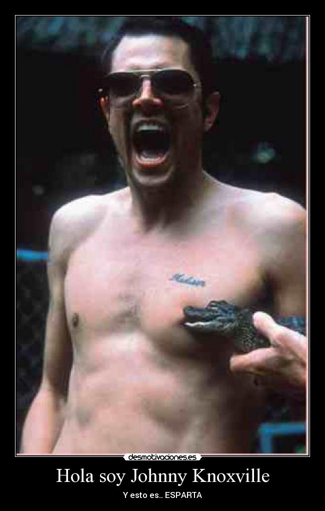 Hola soy Johnny Knoxville - 