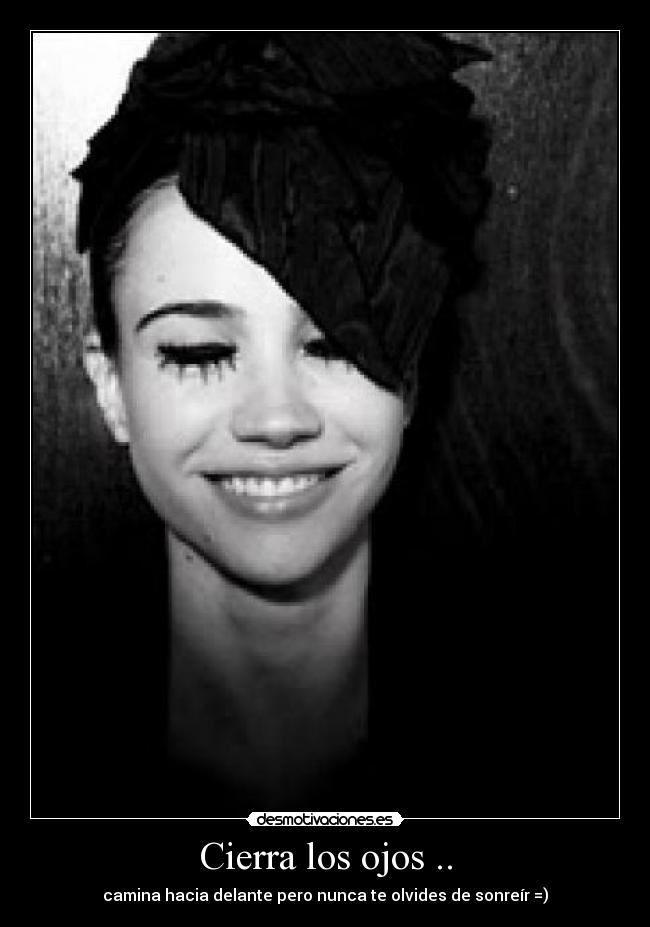 Cierra los ojos .. - 