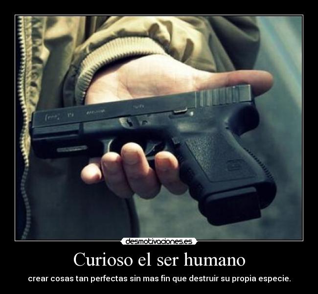 Curioso el ser humano - 