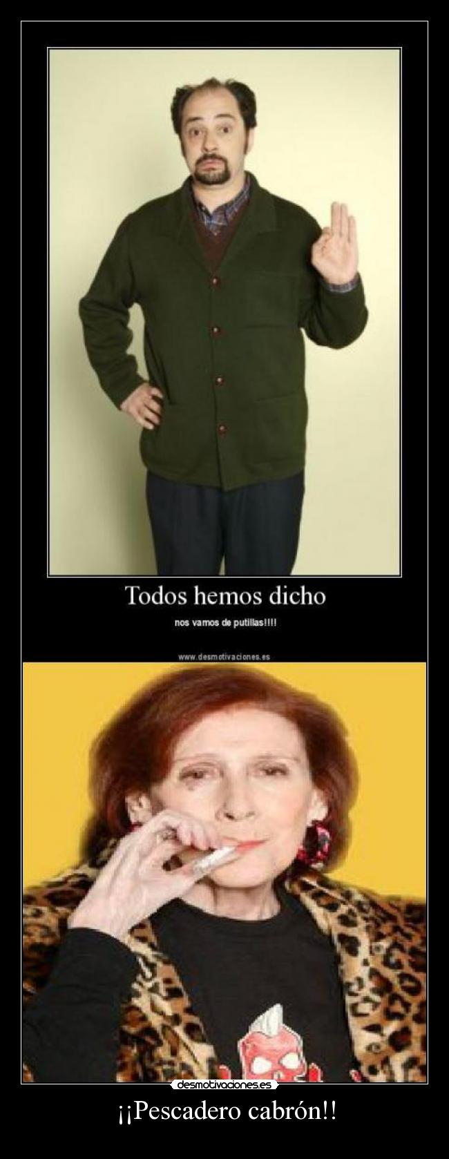 ¡¡Pescadero cabrón!! - 