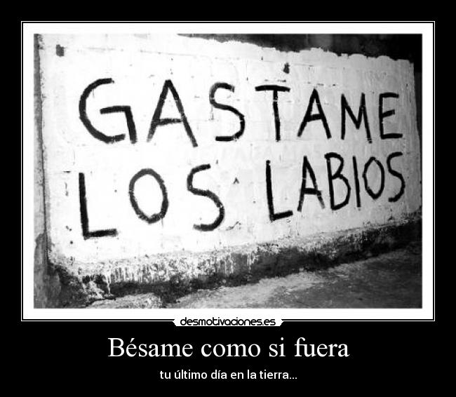 carteles labios besar querer desmotivaciones