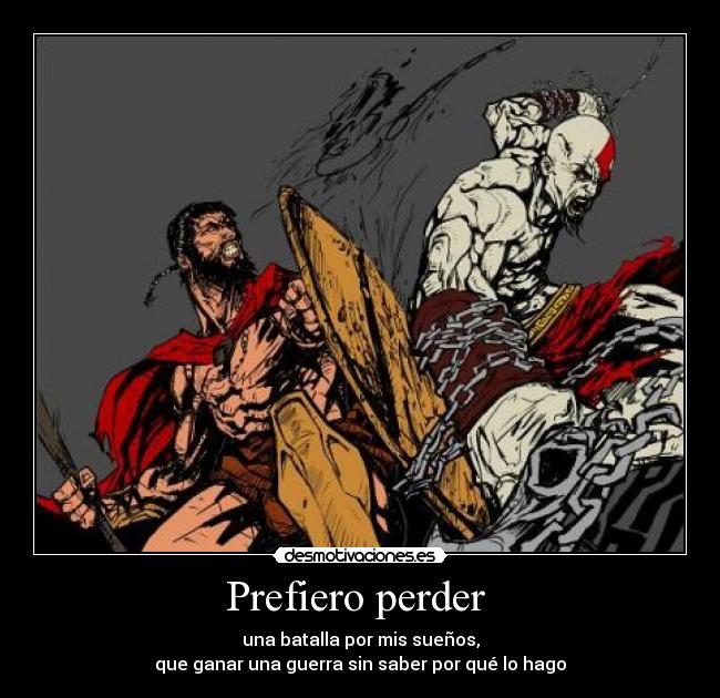 Prefiero perder -
