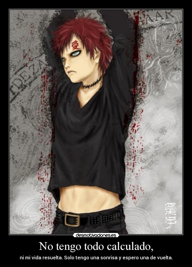 No tengo todo calculado, - 