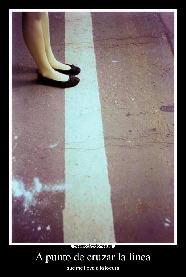 carteles locura linea desmotivaciones
