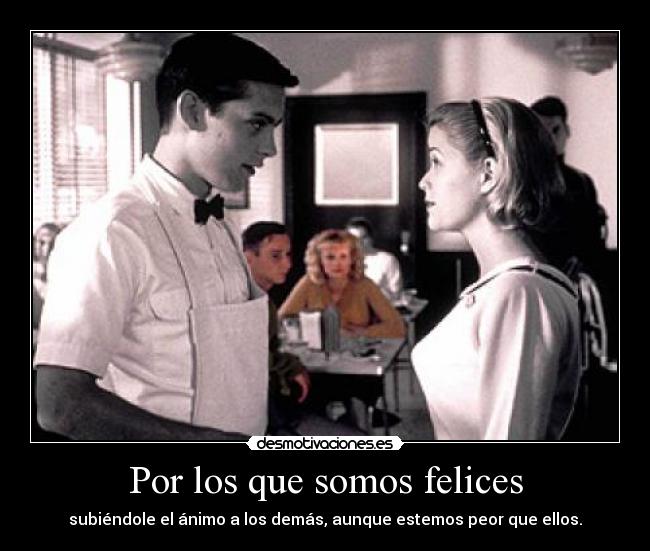 Por los que somos felices - 