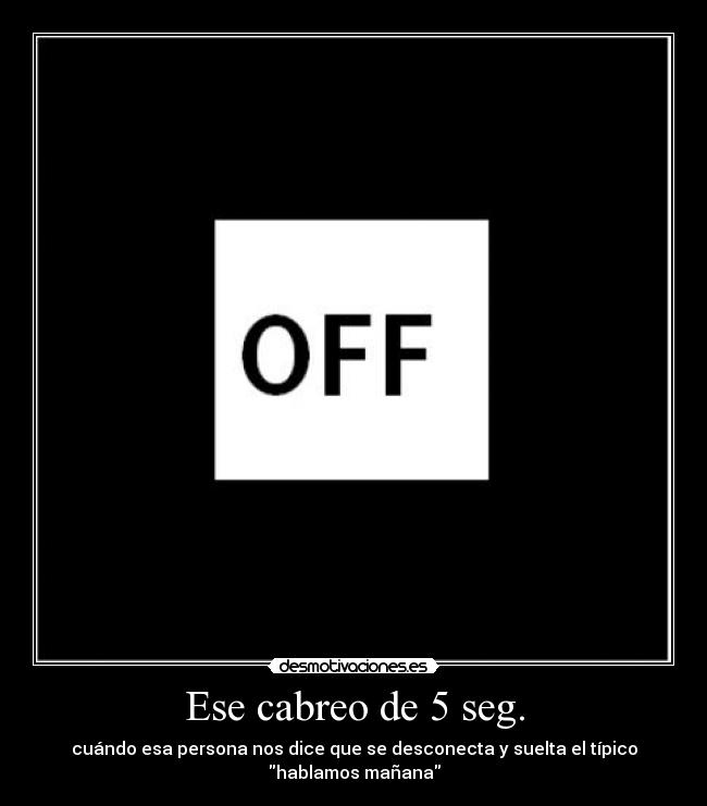 Ese cabreo de 5 seg. - 