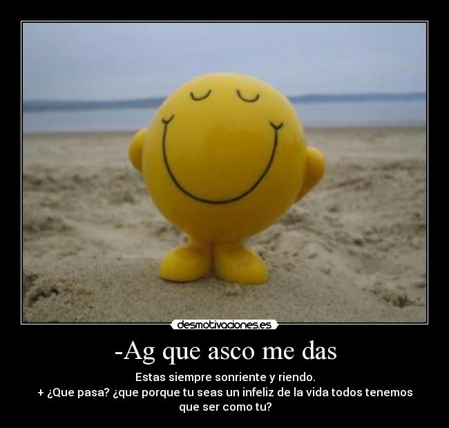 -Ag que asco me das -