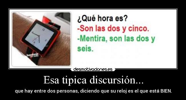 Esa tipica discursión... -