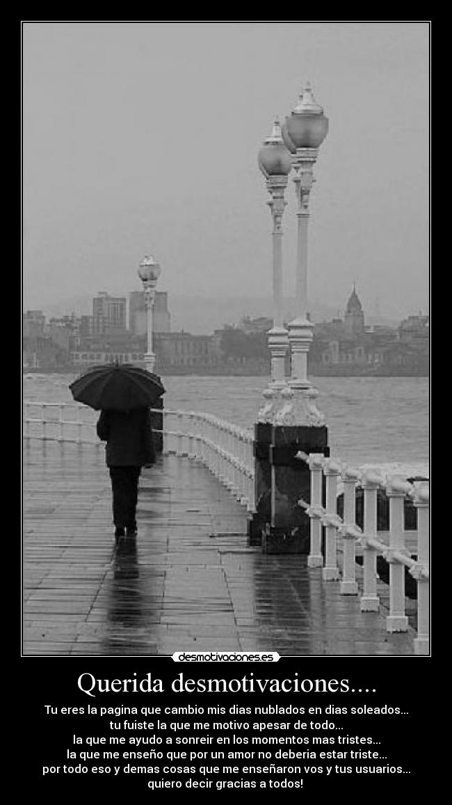 Querida desmotivaciones.... -