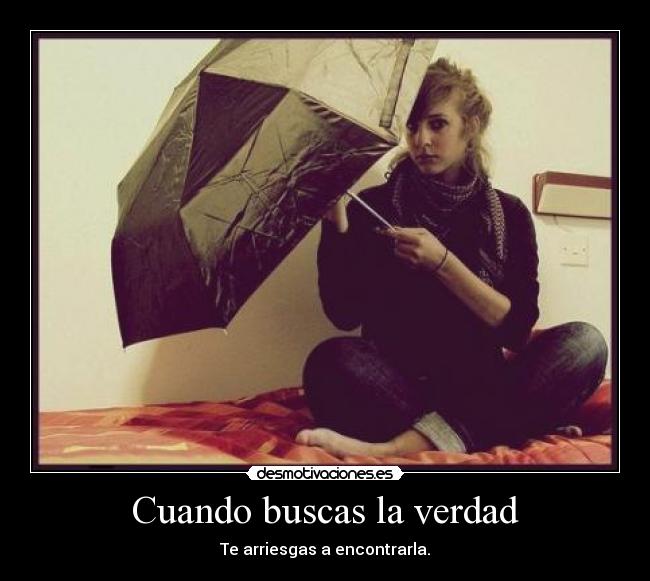 Cuando buscas la verdad - 