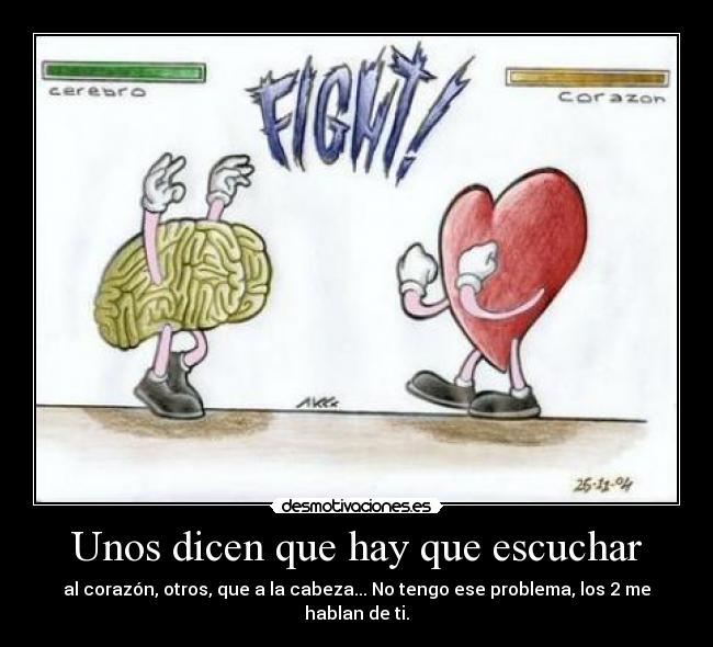 Unos dicen que hay que escuchar -