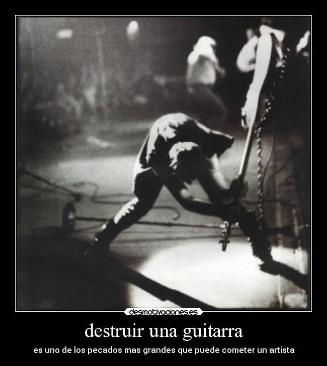 destruir una guitarra -