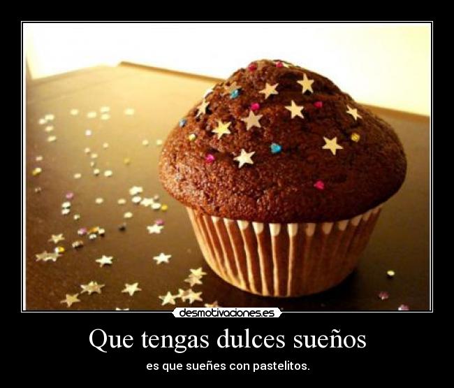 Que tengas dulces sueños - 