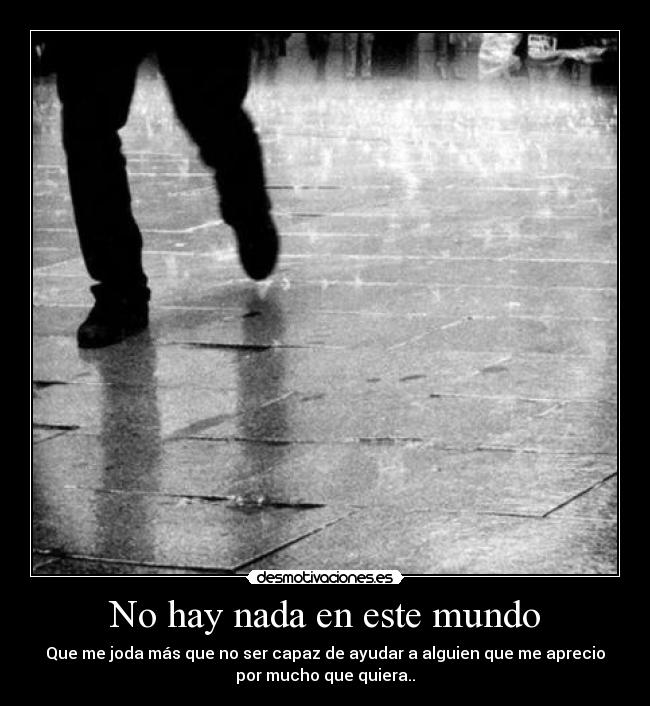 No hay nada en este mundo -