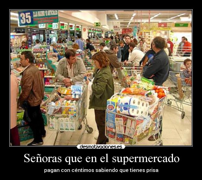 Señoras que en el supermercado -