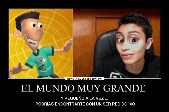 carteles mundo mundo raro desmotivaciones