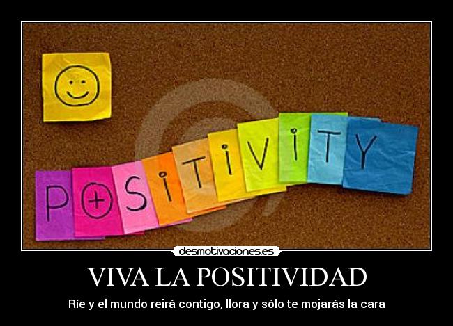 VIVA LA POSITIVIDAD - 