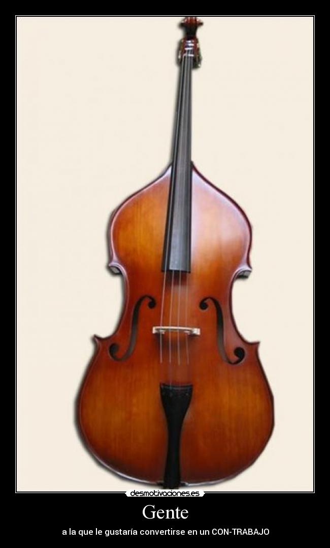 Gente - a la que le gustaría convertirse en un CON-TRABAJO