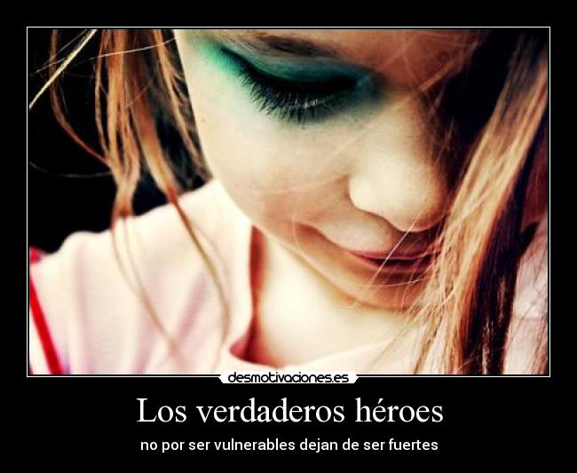 Los verdaderos héroes -