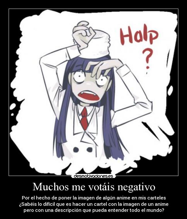 Muchos me votáis negativo -