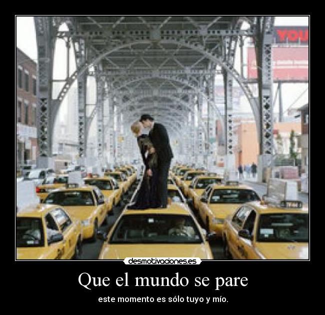 Que el mundo se pare - 