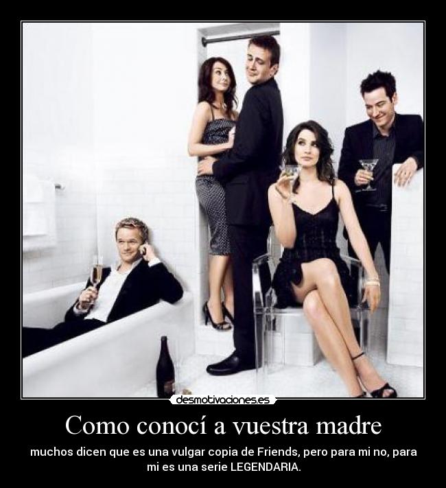 Como conocí a vuestra madre - 