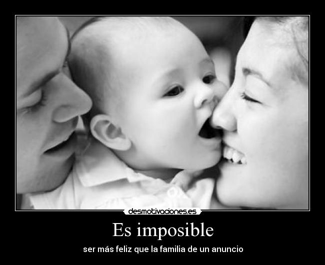 Es imposible -