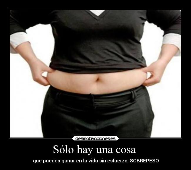 Sólo hay una cosa  - 