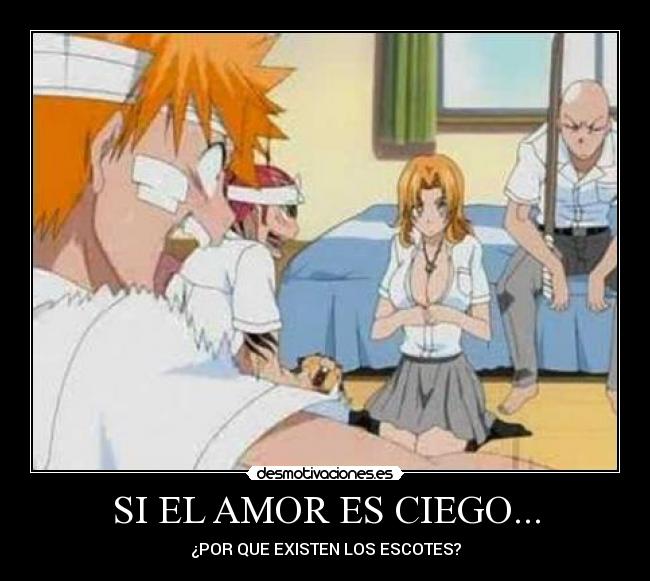 SI EL AMOR ES CIEGO... -
